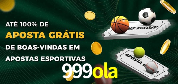 999ola Ate 100% de Aposta Gratis